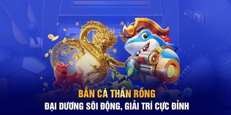 Tận hưởng không gian bắn cá thần rồng với các chiến thuật